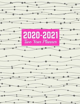 2020-2021 Two Year Planner: Nifty Calendar Year Vision Planner (January 2020 - December 2021) - Monthly and Weekly Schedule Organizer and Journal | Art Cover 00023187