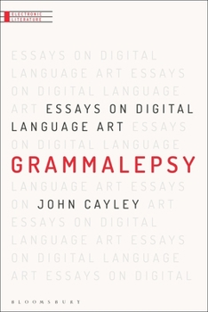 Paperback Grammalepsy: Essays on Digital Language Art Book