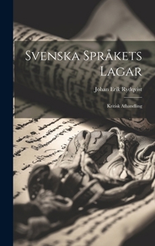 Hardcover Svenska Språkets Lagar: Kritisk Afhandling [Danish] Book