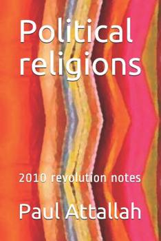 Paperback Political religions: 2010 revolution notes Book