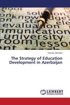 Paperback The Strategy of Education Development in Azerbaijan Book