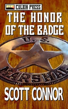 The Honor of the Badge (Lincoln Hawk Series)