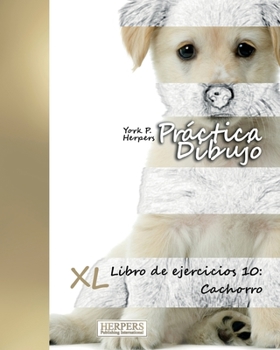 Paperback Práctica Dibujo - XL Libro de ejercicios 10: Cachorro [Spanish] Book