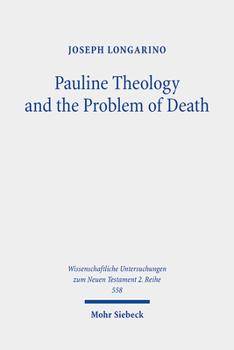 Paperback Pauline Theology and the Problem of Death Book
