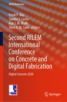 Hardcover Second Rilem International Conference on Concrete and Digital Fabrication: Digital Concrete 2020 Book