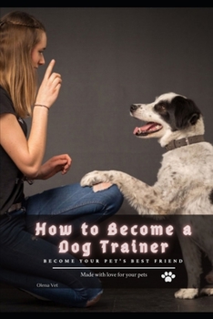 Paperback How tо Become а Dog Trainer: become your pet's best friend Book