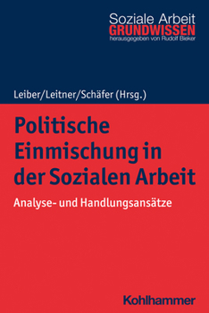 Paperback Politische Einmischung in Der Sozialen Arbeit: Analyse- Und Handlungsansatze [German] Book