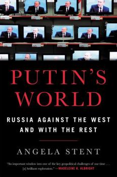 Hardcover Putin's World: Russia Against the West and with the Rest Book