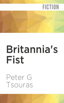 Audio CD Britannia's Fist: From Civil War to World War Volume 1 of the Britannia's Fist Trilogy Book