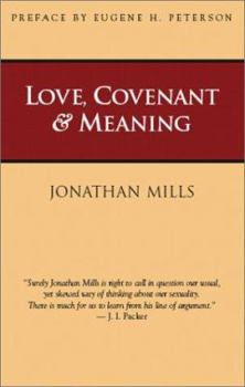 Paperback Love, Covenant & Meaning Book