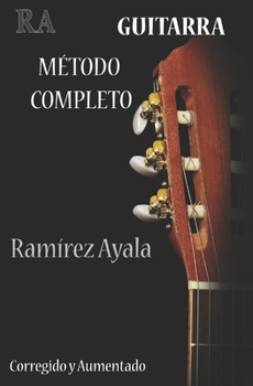 Paperback Guitarra Metodo Completo: Del Profesor Ramirez Ayala [Spanish] Book