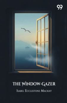 Paperback The Window-Gazer Book