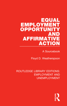 Paperback Equal Employment Opportunity and Affirmative Action: A Sourcebook Book