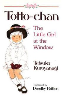 Paperback Totto-Chan: The Little Girl at the Window Book