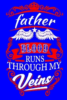 Paperback Moms Blood Runs Through My Veins: Lined Notebook / Journal Gift, 120 Pages, 6x9, Soft Cover, Matte Finish ( Gifts for Dad ) Book