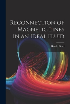 Paperback Reconnection of Magnetic Lines in an Ideal Fluid Book