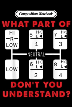 Composition Notebook: Funny Trucker For Diesel Semitrailer Truck Driver Journal/Notebook Blank Lined Ruled 6x9 100 Pages