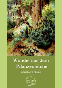 Paperback Wunder Aus Dem Pflanzenreiche [German] Book