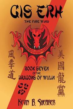 Paperback Gis Erh: Book Seven of the Dragons of Wulin Book