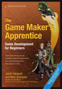 Paperback The Game Maker's Apprentice: Game Development for Beginners [With CDROM] Book