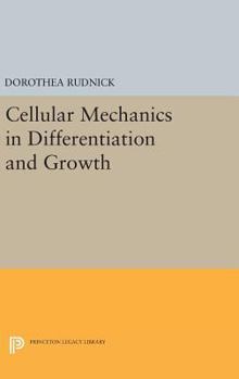 Hardcover Cellular Mechanics in Differentiation and Growth Book