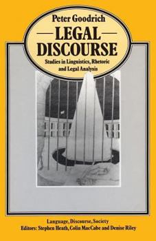 Paperback Legal Discourse: Studies in Linguistics, Rhetoric and Legal Analysis Book