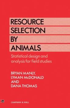 Paperback Resource Selection by Animals: Statistical Design and Analysis for Field Studies Book