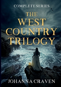 The West Country Trilogy Complete Series - Book  of the West Country Trilogy