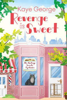 Revenge Is Sweet - Book #1 of the Vintage Sweets Mysteries