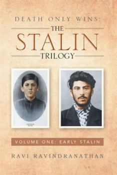 Paperback Death Only Wins: The Stalin Trilogy: Volume One: Early Stalin Book