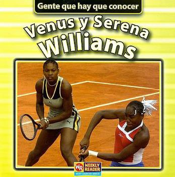 Venus Y Serena Williams (Gente que hay que concer) - Book  of the Gente Que Hay Qué Conocer / People We Should Know