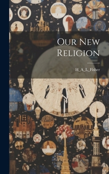 Hardcover Our New Religion Book