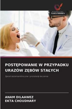 PostEpowanie W Przypadku Urazów ZEbów Stalych