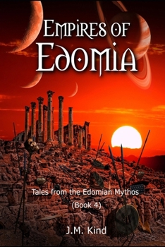 Empires of Edomia (Tales from the Edomian Mythos)