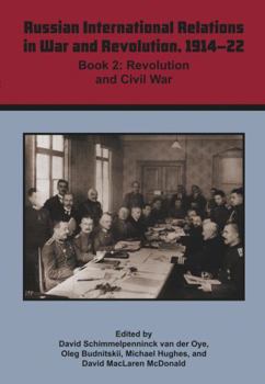Russian International Relations in War and Revolution, 1914-22