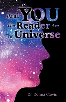 Paperback And You the Reader Are the Universe Book