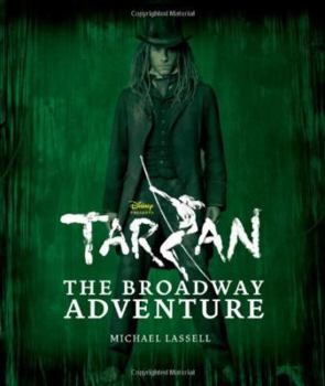 Hardcover Tarzan the Broadway Adventure Book