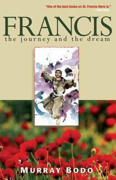 Paperback Francis: The Journey and the Dream Book