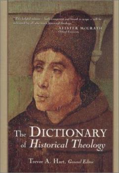 Hardcover The Dictionary of Historical Theology Book