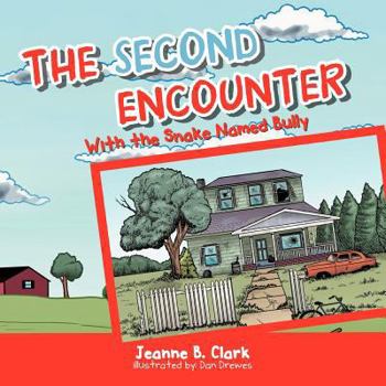 Paperback The Second Encounter: With the Snake Named Bully Book