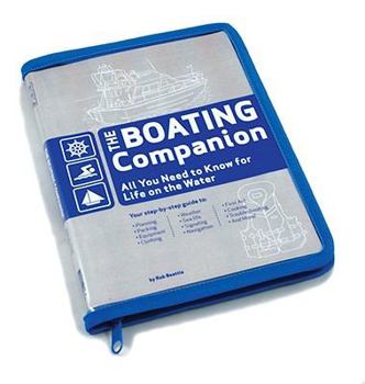 Paperback The Boating Companion: All You Need to Know for Life on the Water Book