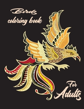 Paperback Birds coloring book for adults: Fun and Beautiful Pages for Stress Relieving Design for adults Book