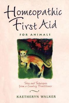 Paperback Homeopathic First Aid for Animals: Tales and Techniques from a Country Practitioner Book
