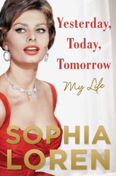 Hardcover Yesterday, Today, Tomorrow: My Life Book