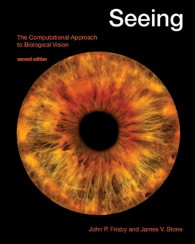 Paperback Seeing: The Computational Approach to Biological Vision Book