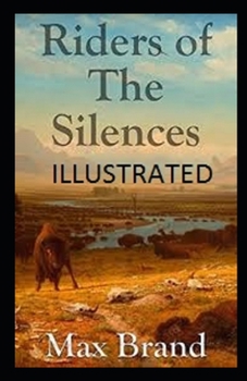 Paperback Riders of the Silences Illustrated Book