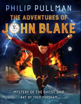 Hardcover The Adventures of John Blake: Mystery of the Ghost Ship Book