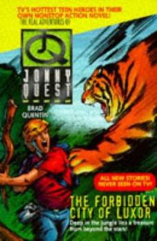 The Forbidden City of Luxor (The Real Adventures of Jonny Quest #2) - Book #2 of the Real Adventures of Jonny Quest