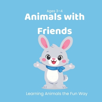 Paperback Animals with Friends: Learning Animals the Fun Way Book