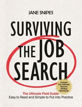 Paperback Surviving the Job Search: The Ultimate Job-Search Guide Book